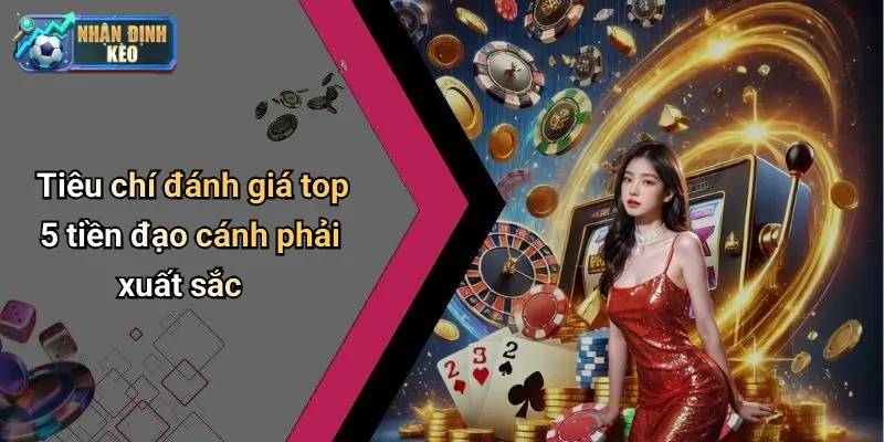 Tiêu chí đánh giá top 5 tiền đạo cánh phải xuất sắc