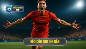 thumb - kèo cầu thủ ghi bàn