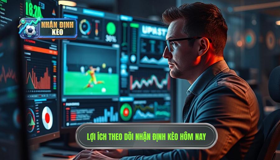 Tại sao việc theo dõi Nhận định kèo hôm nay lại quan trọng?