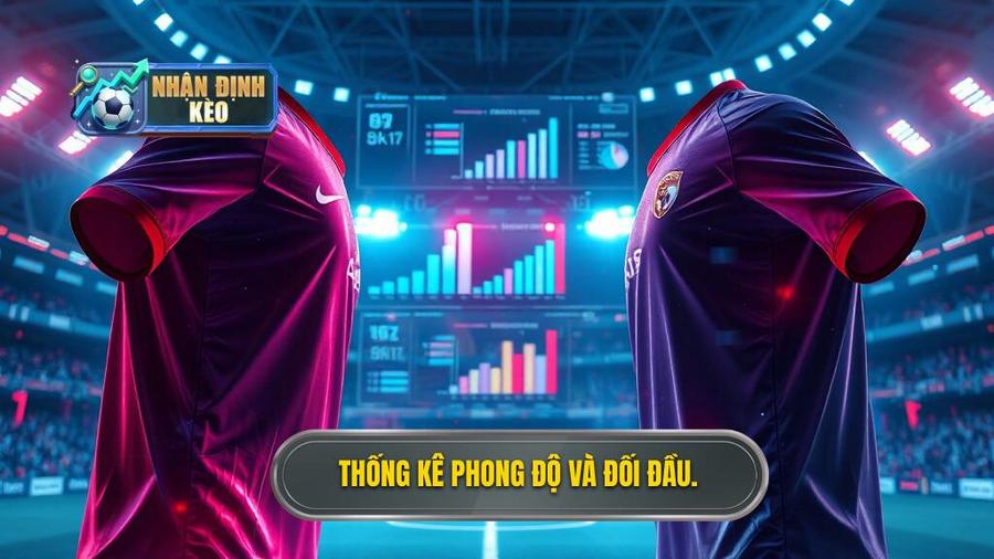 Thống kê phong độ và lịch sử đối đầu